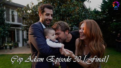 Episode 30 Çöp Adam