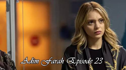 Adım Farah Episode 23