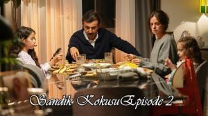 Sandık Kokusu (Smell of Chest) Episode 2